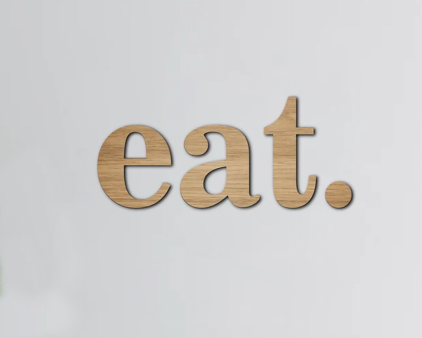 Litere Decorative Perete "eat.” – Decor Modern din Lemn pentru Zona de Dining